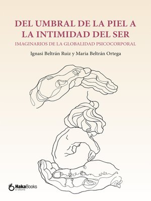 cover image of Del umbral de la piel a la intimidad del ser